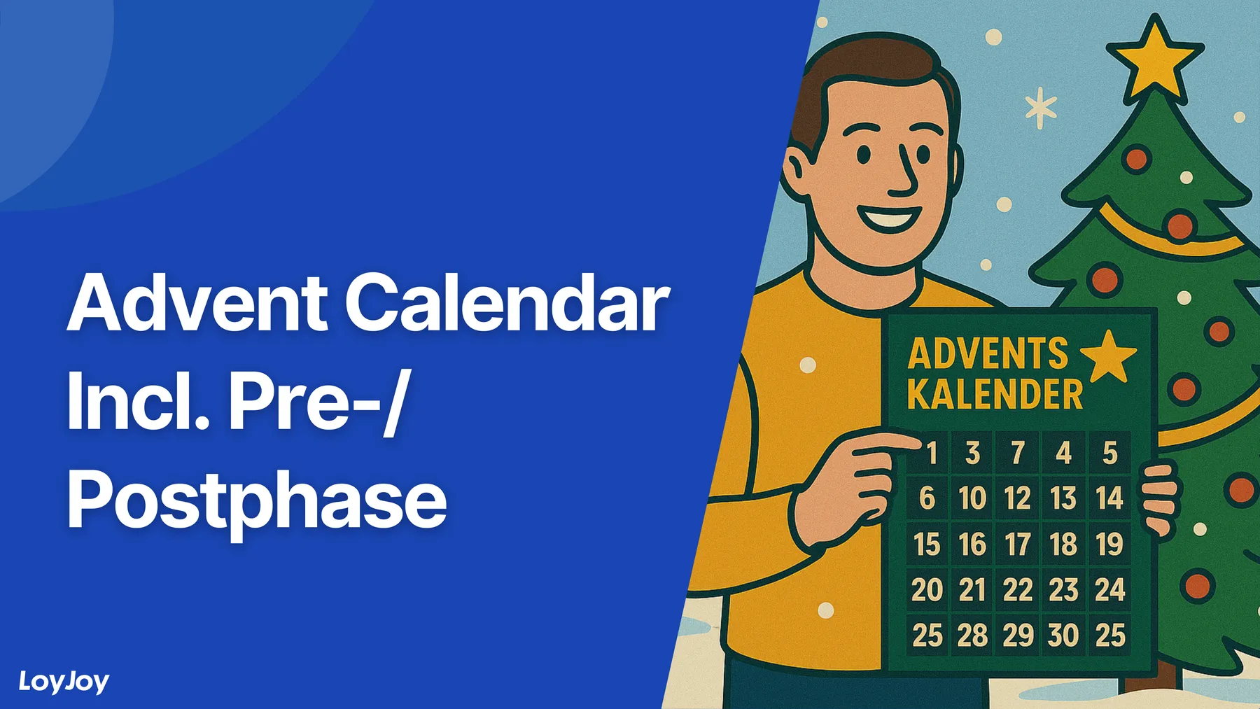 Advent Calendar (Incl. Pre-/Postphase)