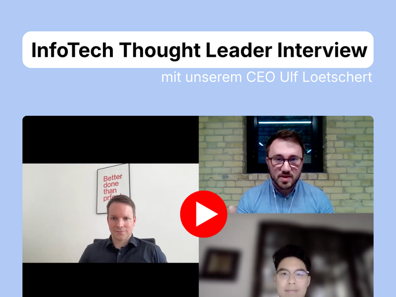 Hellblaues Vorschaubild mit den Logos von LoyJoy und InfoTech Research Group und dem Text 'InfoTech Thought Leader Interview mit unserem CEO Ulf Loetschert'. Darunter ist ein dreigeteilter Video-Screenshot mit einem roten Play-Button in der Mitte zu sehen, der Ulf Loetschert und zwei Interviewpartner in einer Videokonferenz zeigt.